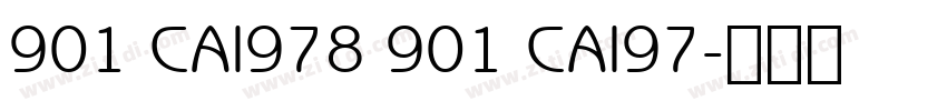 901 CAI978 901 CAI97字体转换